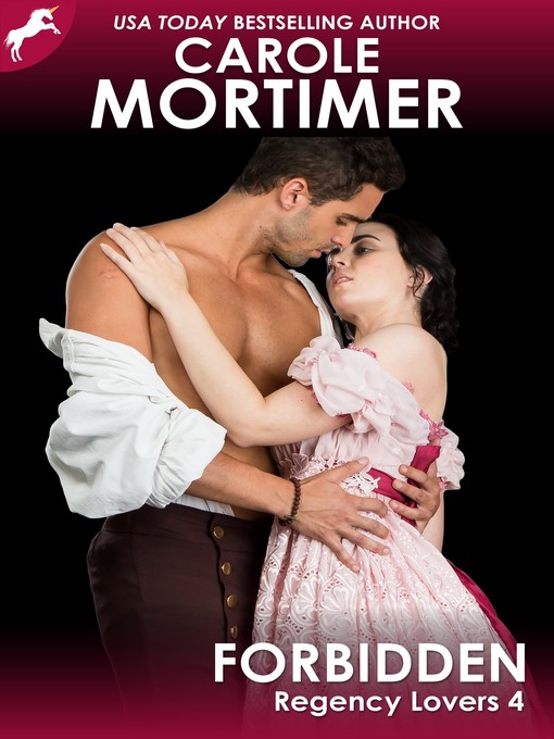 Title details for Forbidden (Regency Lovers 4) by Carole Mortimer - Available